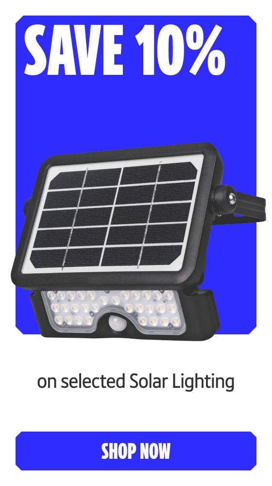 Save 10% on selected Solar lighting. Shop Now