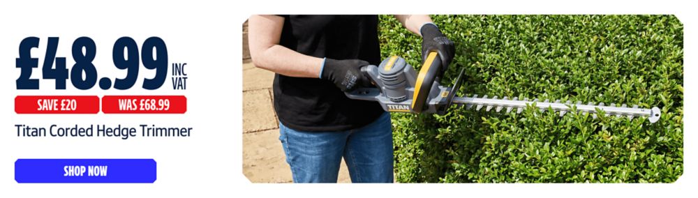 Save £20 Inc VAT on this Titan Corded Hedge Trimmer. Shop Now