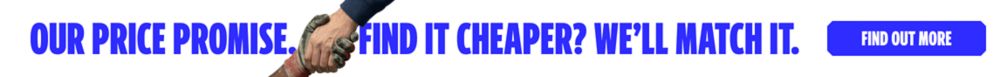 Our Price Promise. Find It Cheaper? We’ll Match It. Find Out More