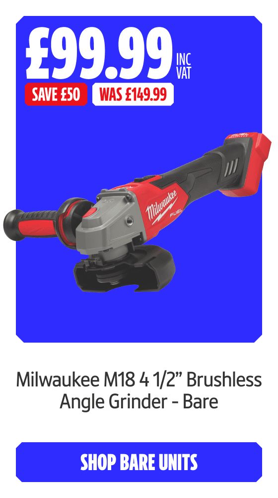 Save £50 Inc VAT on this Milwaukee M18 4 1/2” Brushless Angle Grinder - Bare. Shop Bare Units