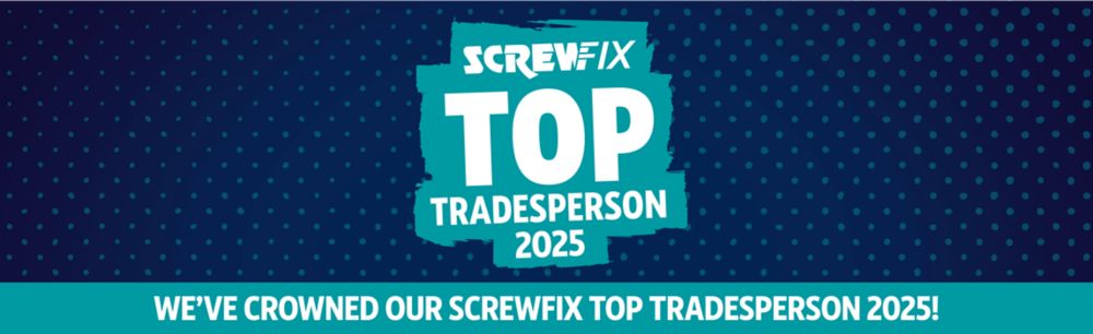 Screwfix Top Tradesperson 2025 - We've crowned our Screwfix Top Tradesperson 2025!