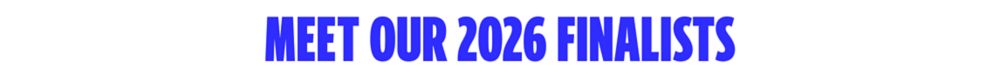 Meet our 2026 Finalists