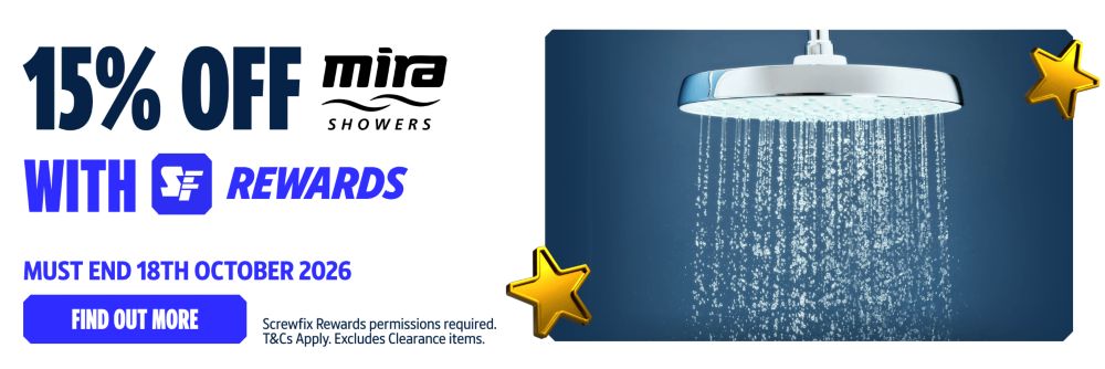 15% Off Mira Showers with Screwfix Rewards! Must End 18th October 2026. Screwfix Rewards permissions required. T&Cs Apply. Excludes Clearance Items. Find Out More