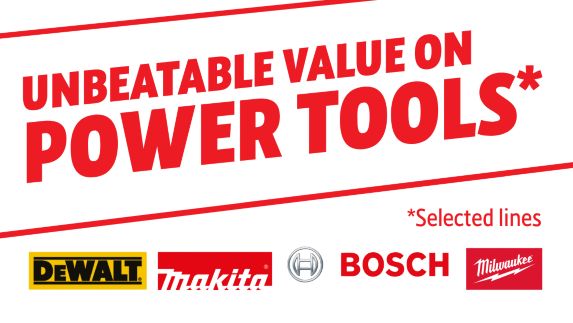 Unbeatable Value on selected Power Tools